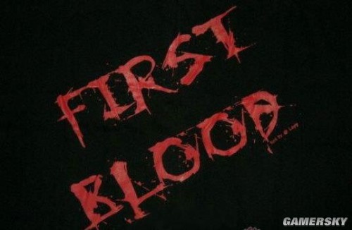 first blood(遊戲用語)
