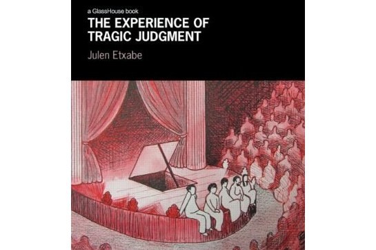 The Experience of Tragic Judgment The Experience of Tragic Judgment
