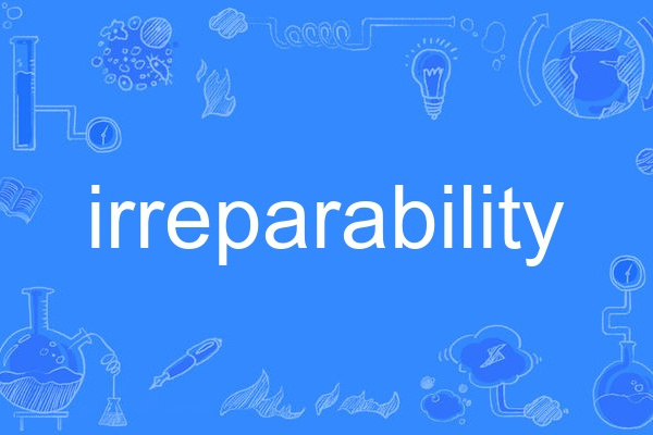 irreparability irreparability