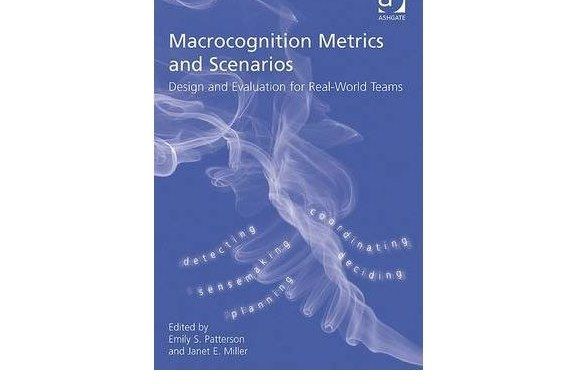 Macrocognition Metrics and Scenarios