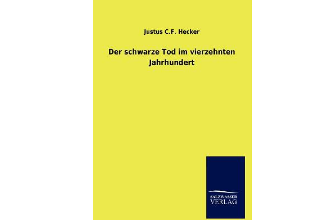 Der Schwarze Tod Im Vierzehnten Jahrhundert Der Schwarze Tod Im Vierzehnten Jahrhundert