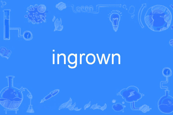 ingrown ingrown