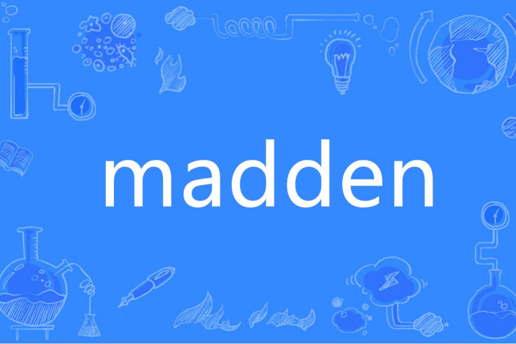 Madden(英語單詞) Madden(英語單詞)
