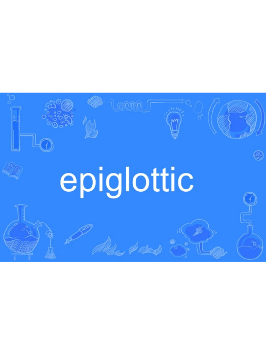 epiglottic epiglottic