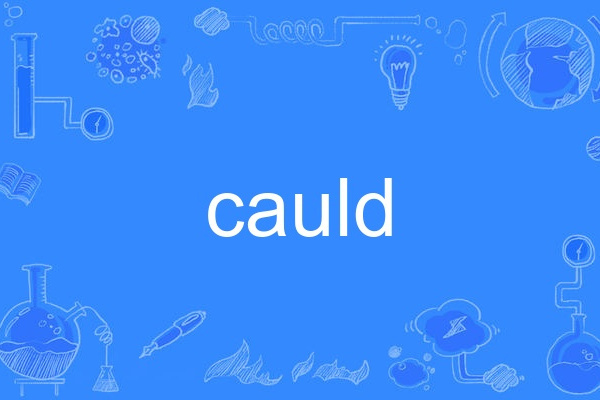 cauld cauld