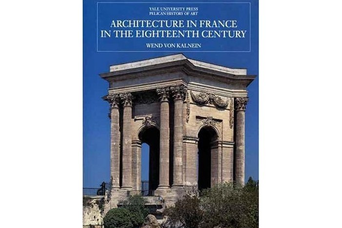 Architecture in France in The Eighteenth Century Architecture in France in The Eighteenth Century