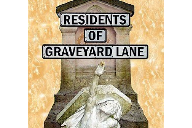 Residents of Graveyard Lane