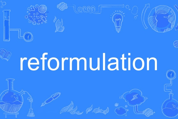 reformulation reformulation
