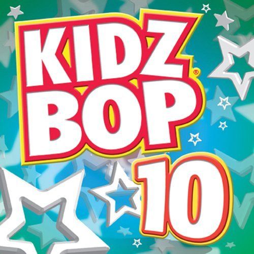 Kidz Bop 10 Kidz Bop 10