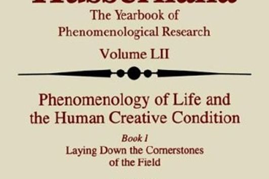 Phenomenology of Life and the Human Creative Condition Phenomenology of Life and the Human Creative Condition