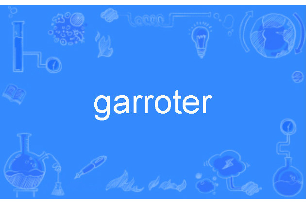 garroter garroter
