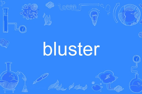 bluster bluster