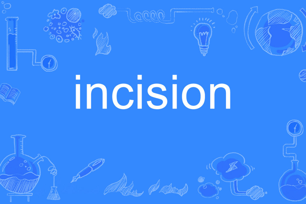 incision incision