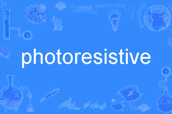 photoresistive photoresistive