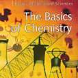 The Basics of Chemistry The Basics of Chemistry