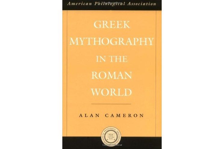 Greek Mythography in the Roman World Greek Mythography in the Roman World