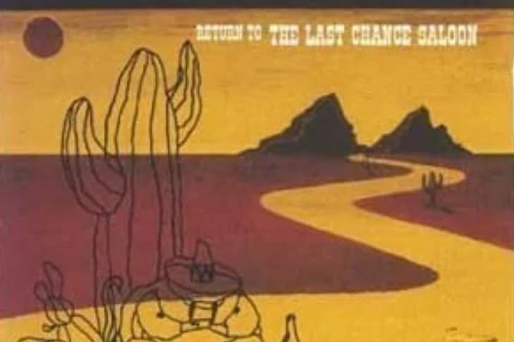 Return To the Last Chance Saloon Return To the Last Chance Saloon