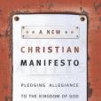 A New Christian Manifesto A New Christian Manifesto