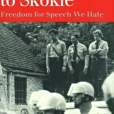 When the Nazis Came to Skokie When the Nazis Came to Skokie