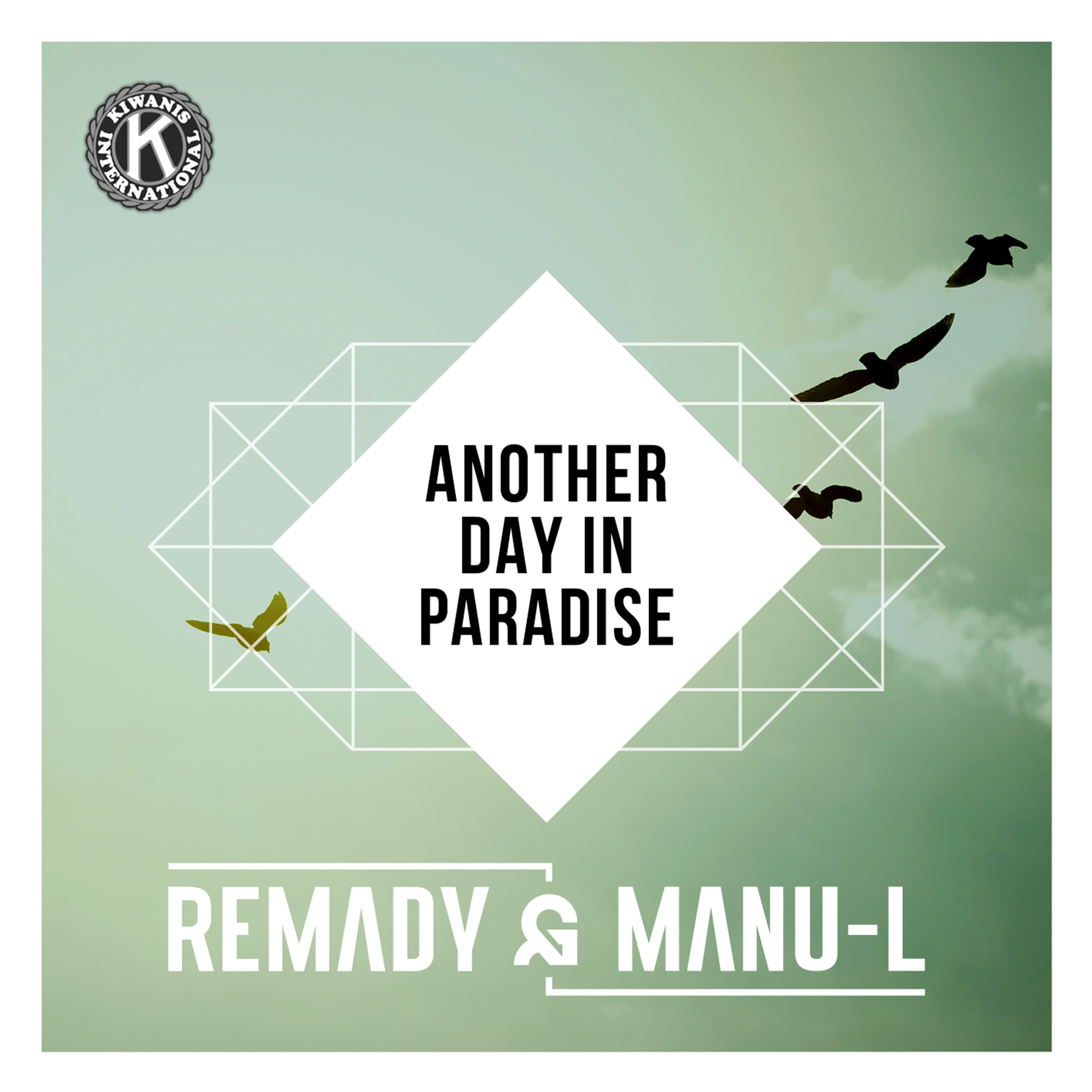 another day in paradise(Remady/Manu-L合作翻唱歌曲)