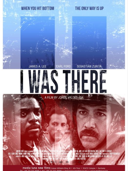 I Was There(美國2016年Jorge Valdés-Iga執導的電影) I Was There(美國2016年Jorge Valdés-Iga執導的電影)