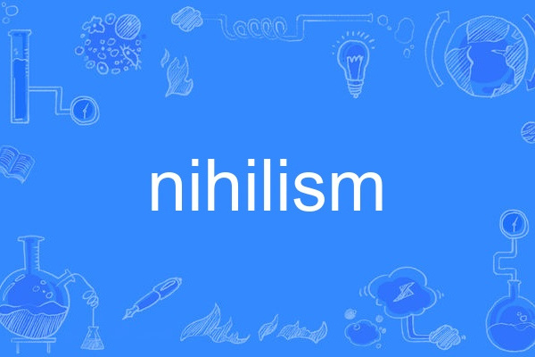 nihilism nihilism