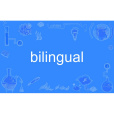 bilingual bilingual