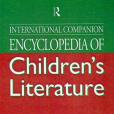 International Companion Encyclopedia of Children\x27s Literature International Companion Encyclopedia of Children\x27s Literature