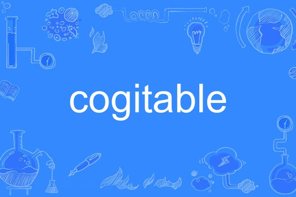 cogitable cogitable