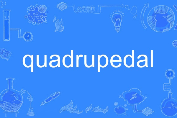 quadrupedal quadrupedal