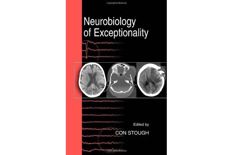 Neurobiology of Exceptionality Neurobiology of Exceptionality