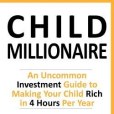 The Child Millionaire The Child Millionaire