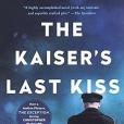 The Kaiser\x27s Last Kiss(書籍) The Kaiser\x27s Last Kiss(書籍)
