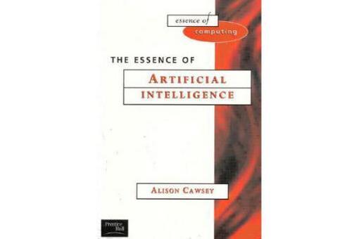 The Essence of Artificial Intelligence The Essence of Artificial Intelligence