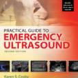 Practical Guide to Emergency Ultrasound Practical Guide to Emergency Ultrasound