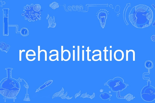 rehabilitation rehabilitation