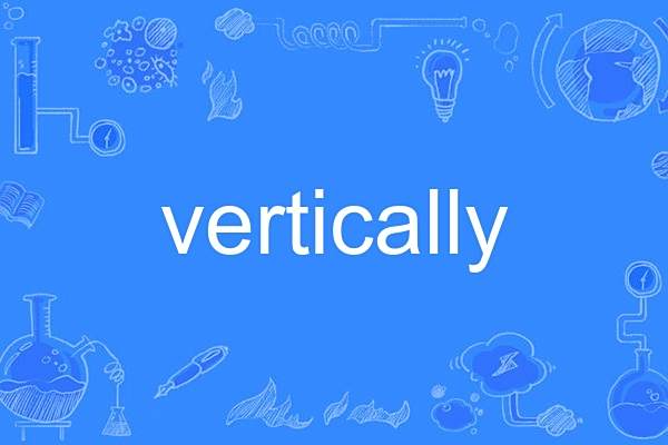 vertically vertically