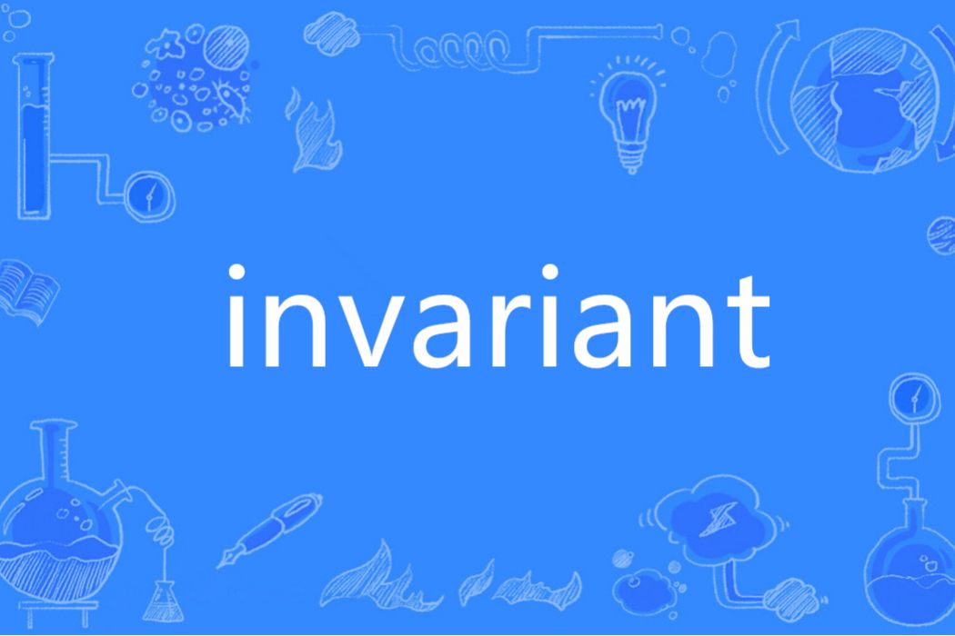 Invariant(英語單詞) Invariant(英語單詞)