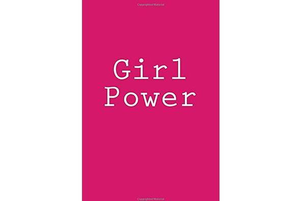Girl Power: Notebook Girl Power: Notebook