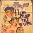 Here Come the Waves Here Come the Waves