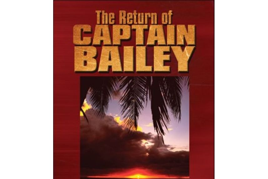 The Return of Captain Bailey The Return of Captain Bailey