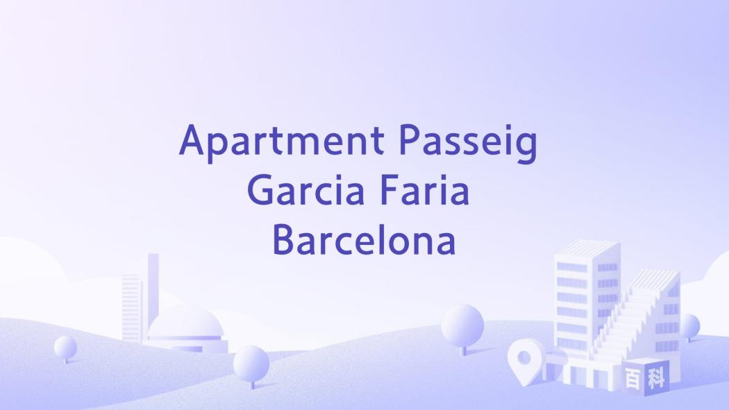 Apartment Passeig Garcia Faria Barcelona Apartment Passeig Garcia Faria Barcelona