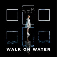 Walk on Water(2019年鄧紫棋演唱的歌曲) Walk on Water(2019年鄧紫棋演唱的歌曲)