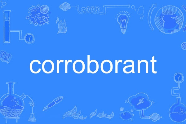 corroborant corroborant