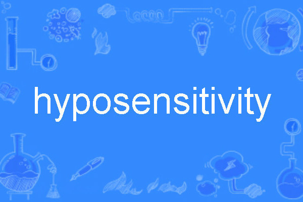 hyposensitivity hyposensitivity