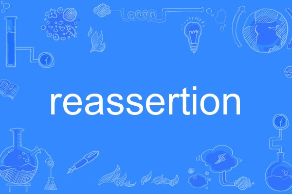 reassertion reassertion