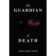 The Guardian of Death The Guardian of Death