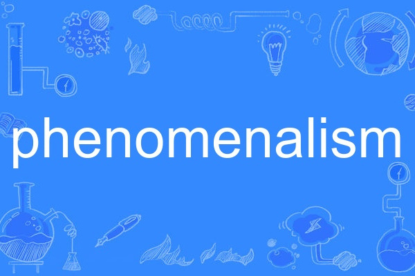 phenomenalism phenomenalism