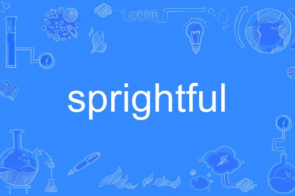 sprightful sprightful
