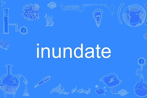 inundate inundate